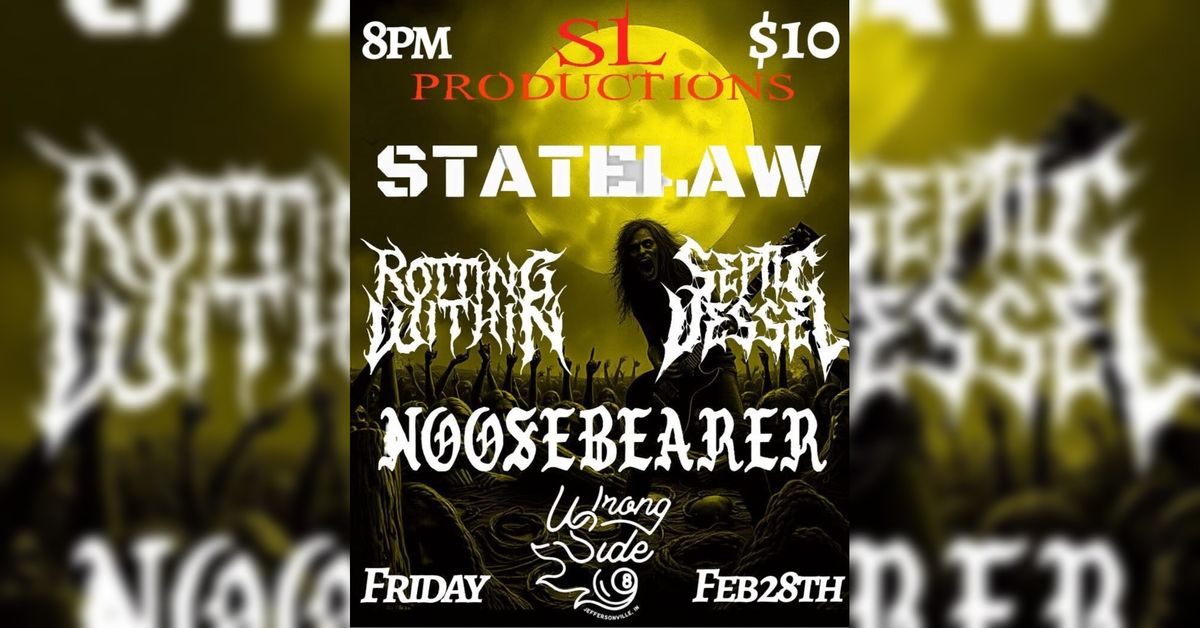 STATELAW \/\/ ROTTING WITHIN \/\/ SEPTIC VESSEL \/\/ NOOSEBEARER @ Wrong Side 812