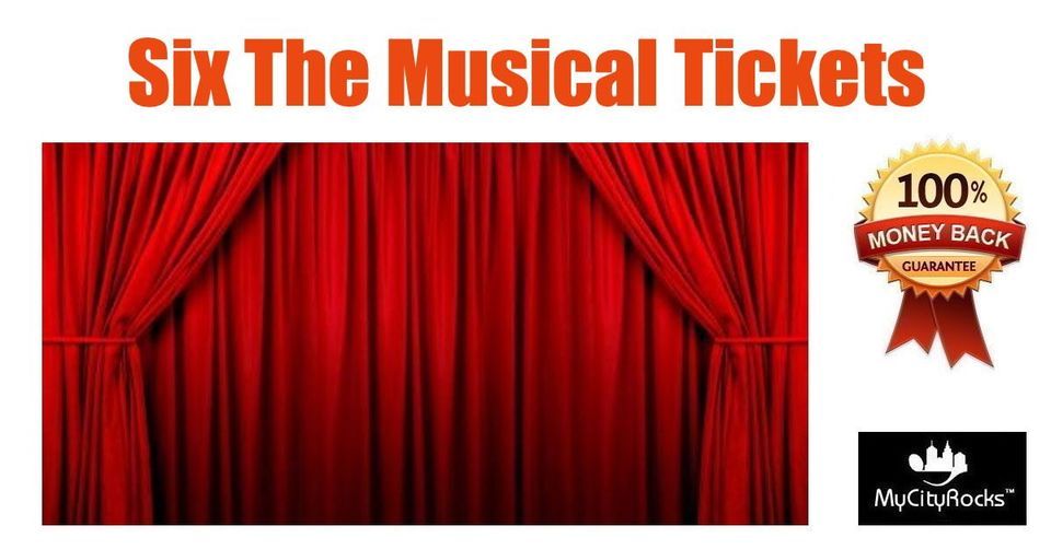 Six The Musical Tickets Dallas TX Winspear Opera House