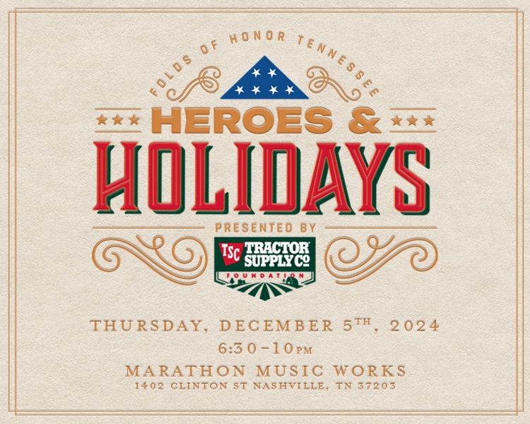 Heroes & Holidays Presented by the Tractor Supply Co. Foundation