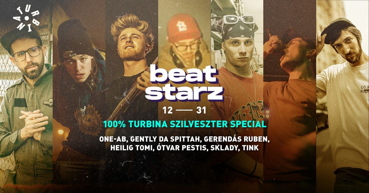 BEATSTARZ \/ 100% TURBINA SZILVESZTER 12.31.