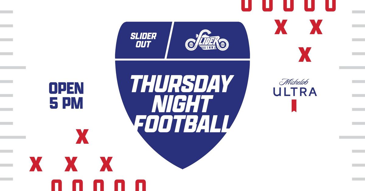 Thursday Night Football at Slider Inn \ud83c\udfc8