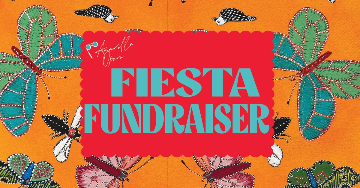 Amarillo Opera - Fiesta Fundraiser