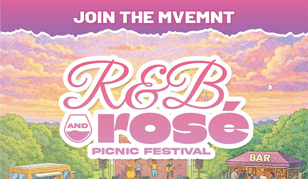 R&B x Ros\u00e9 Picnic Festival | National Ros\u00e9 Day