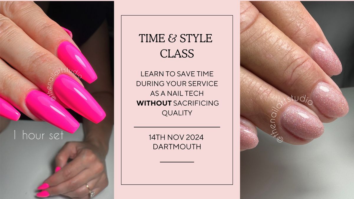 Time & Style Nail Tech Class- Learn to work faster without sacraficing quality