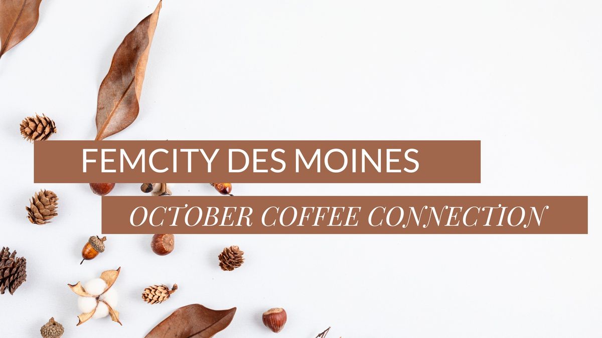 FemCity Des Moines October Coffee Connection