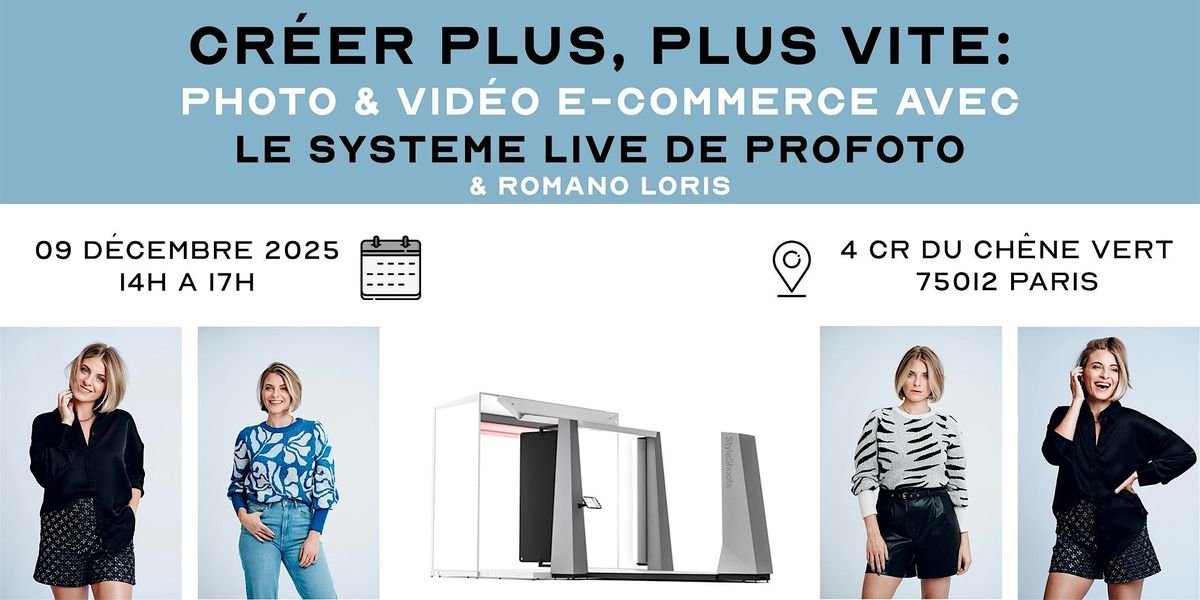 Cr\u00e9er Plus, Plus Vite : Photo & Vid\u00e9o E-commerce avec Loris Romano