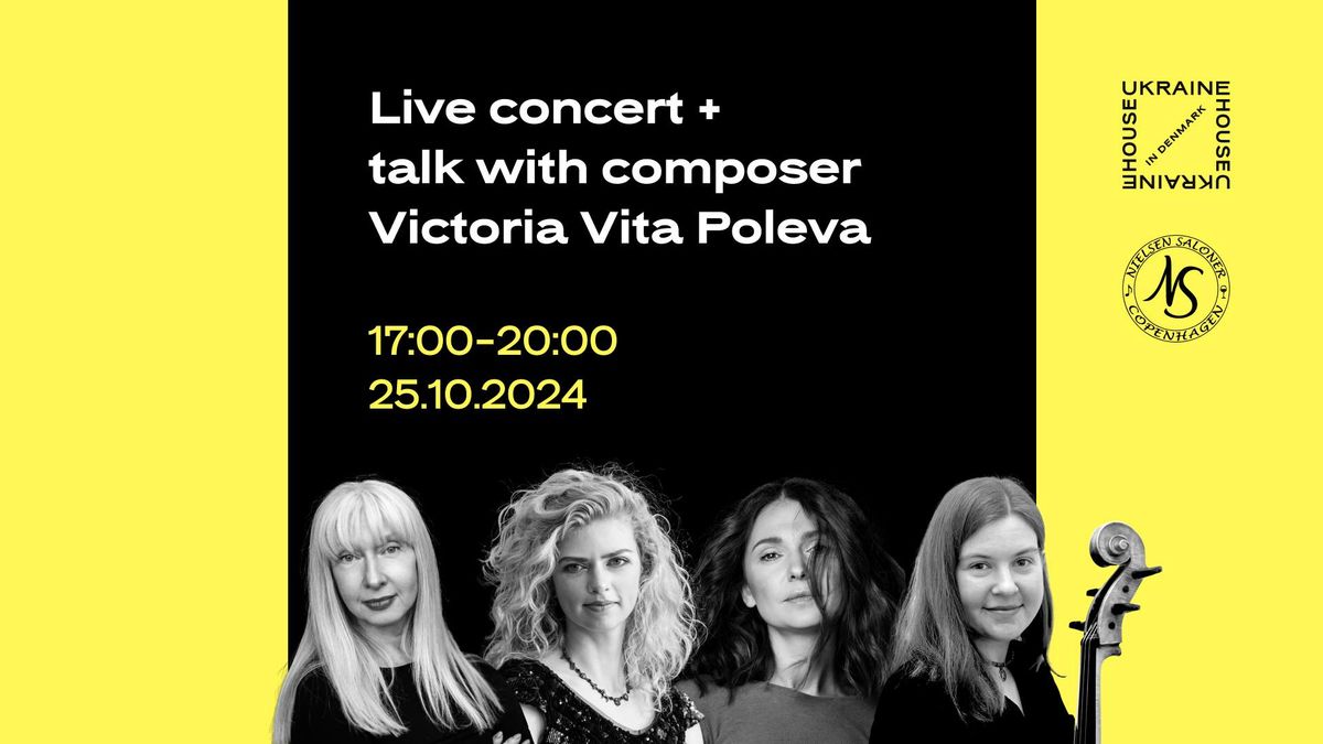 Live concert. Talk with the composer Victoria Vita Poleva