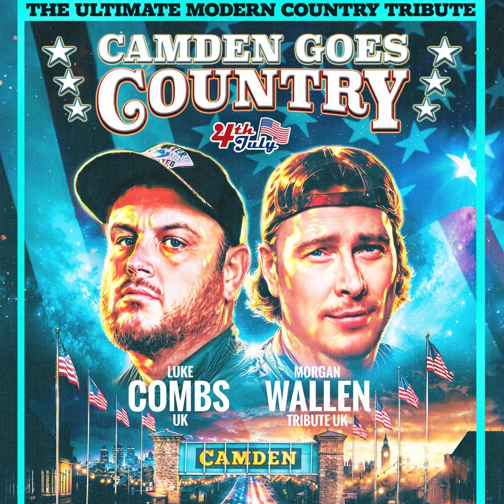 CAMDEN GOES COUNTRY - Luke Combs UK and Morgan Wallen UK Tribute