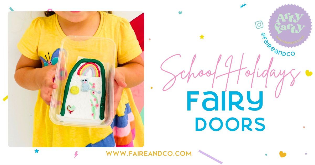 School Holidays: Fairy Doors