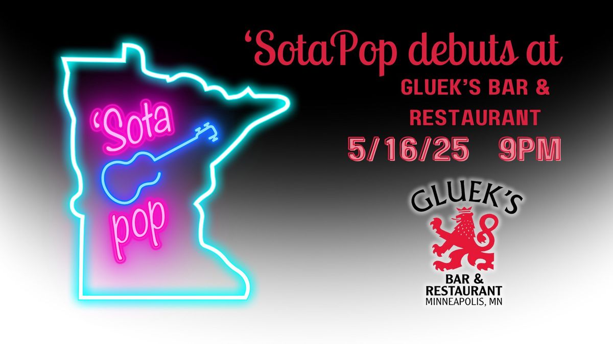 'SotaPop Debuts at Gluek's Bar & Restaurant! 