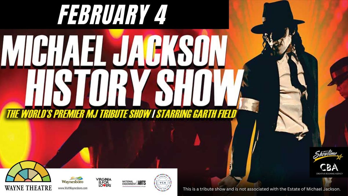 Michael Jackson History Show: The Worlds Premier MJ Tribute Show - Starring Garth Field