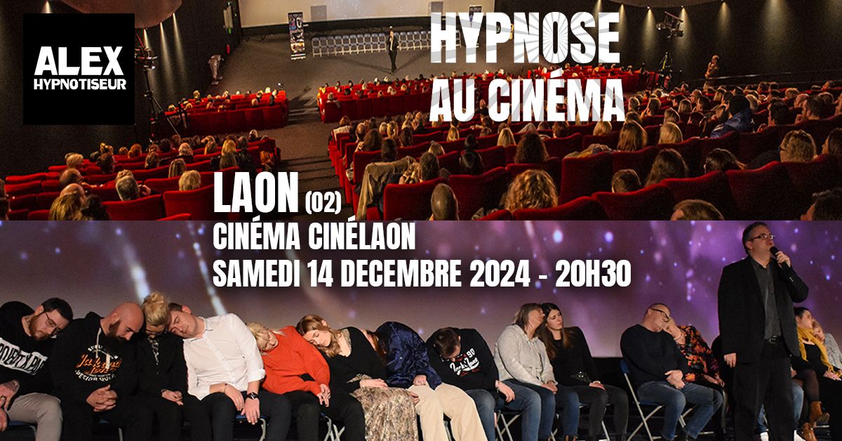 Hypnose au Cin\u00e9ma - Laon - Cin\u00e9laon