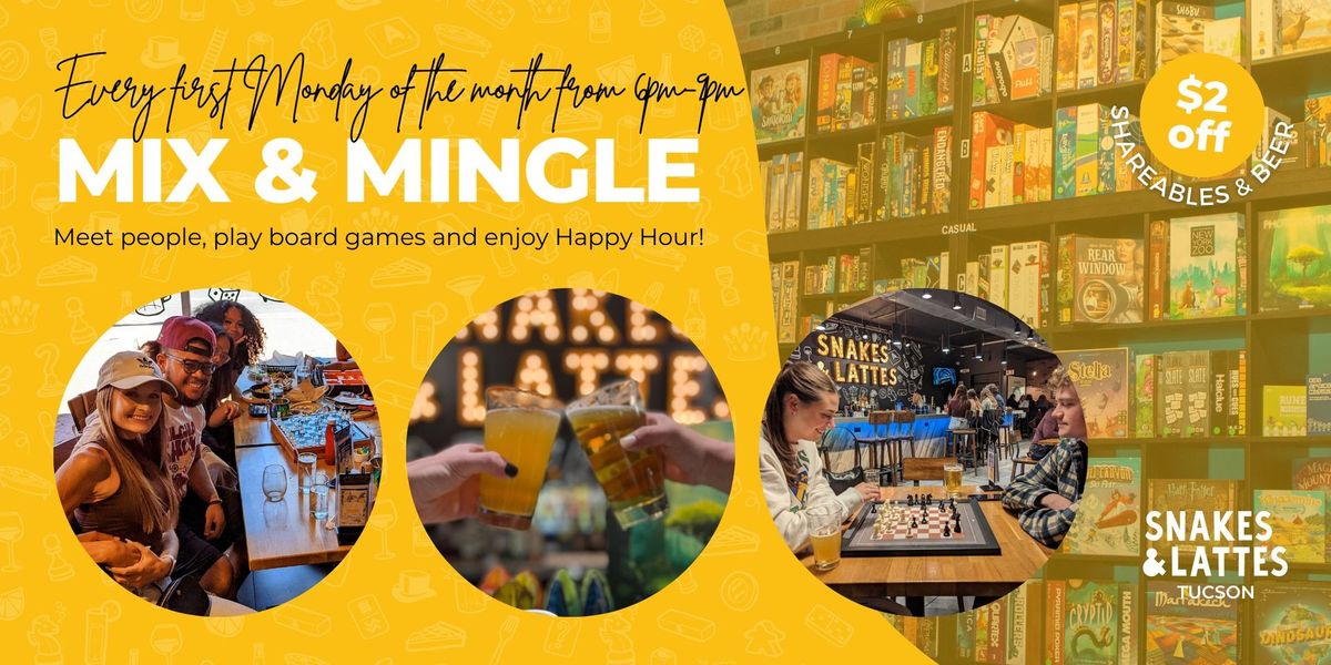 Tucson Mix & Mingle - Meet people, play board games & enjoy Happy Hour!