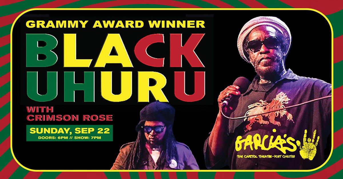 Black Uhuru with Crimson Rose