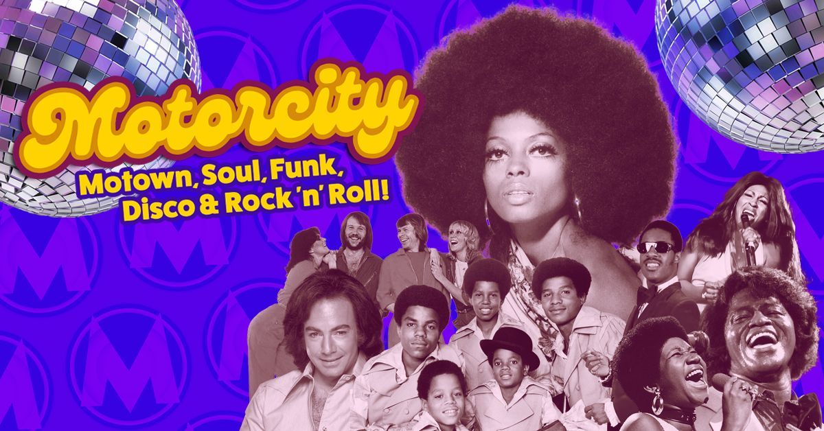 Motorcity - Motown, Soul, Funk, Disco & Rock 'n' Roll 