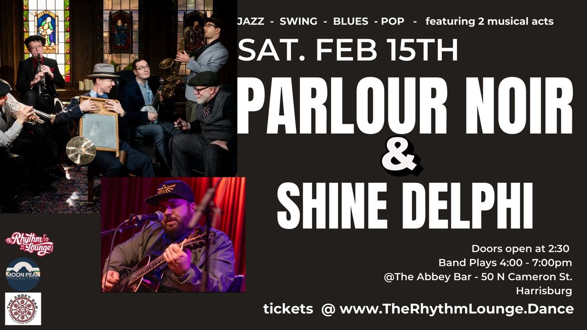 Parlour Noir & Shine Delphi - Live Music Swing Dance Party, Lindy & West Coast