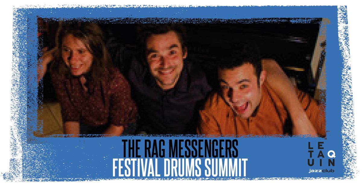 DRUMS SUMMIT: The Rag Messengers [Jazz, Stride and New Ragtime]