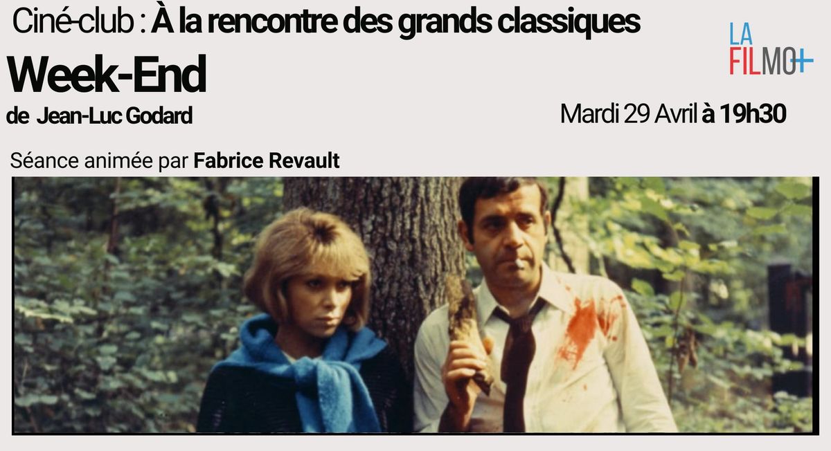 A LA RENCONTRE DES GRANDS CLASSIQUES : WEEK-END de Jean-Luc Godard