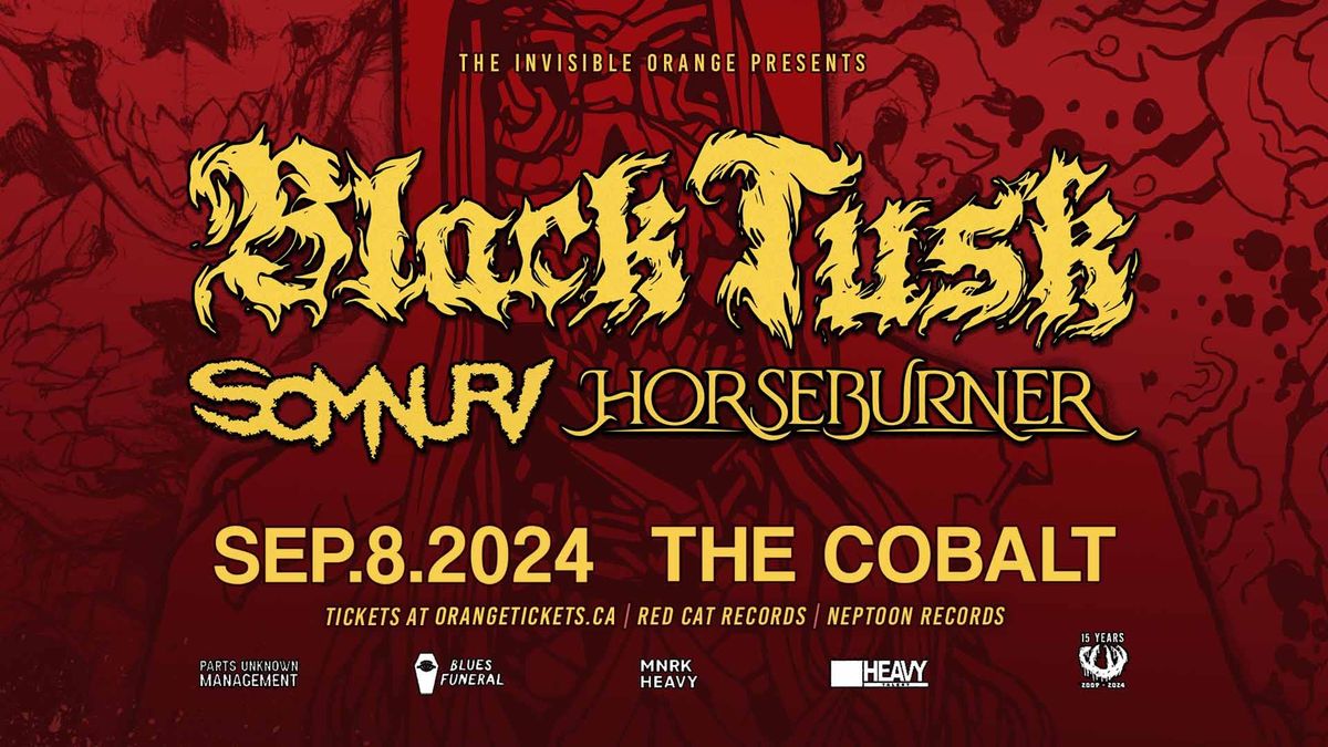 BLACK TUSK \/\/ SOMNURI \/\/ HORSEBURNER. Sept 8th at The Cobalt