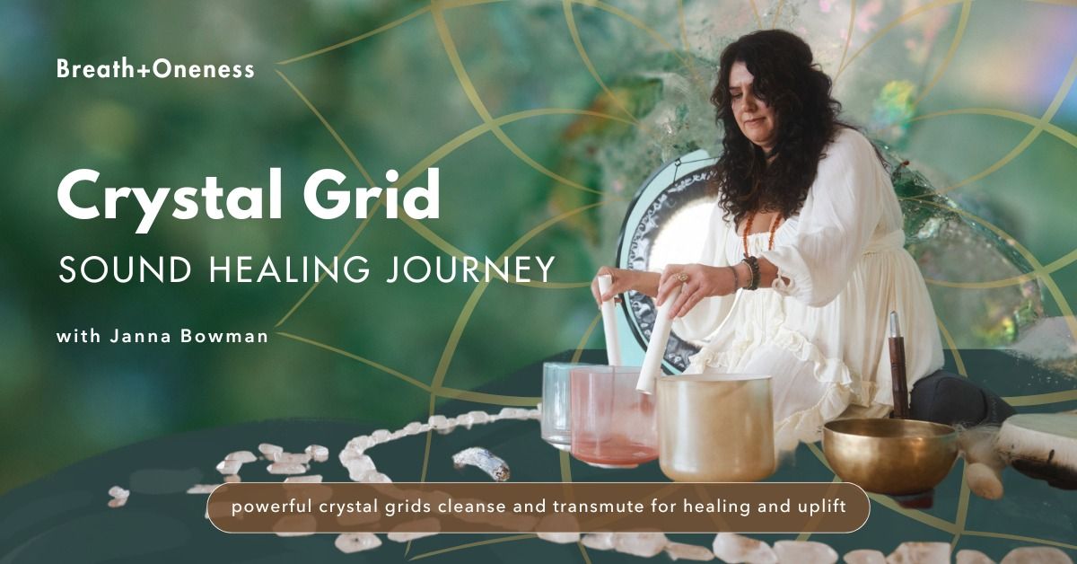 Crystal Grid Sound Healing Journey: Adaptabilily & Inner Peace