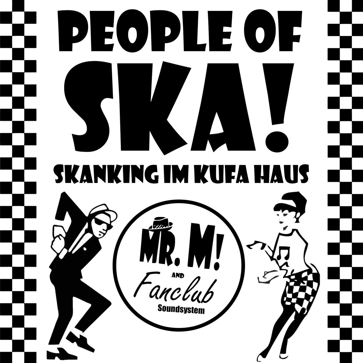 PEOPLE OF SKA! - Skanking im KufA Haus