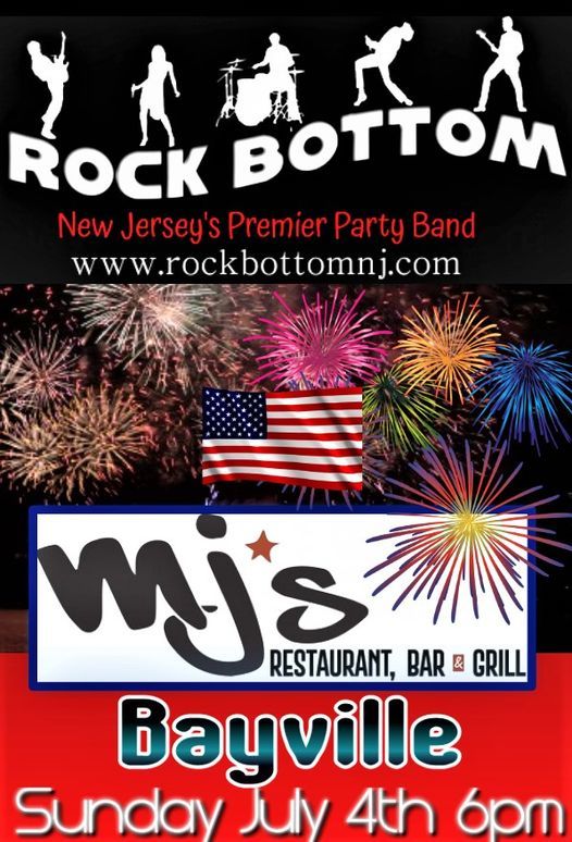 Rock Bottom 4th of July at MJ's Bayville