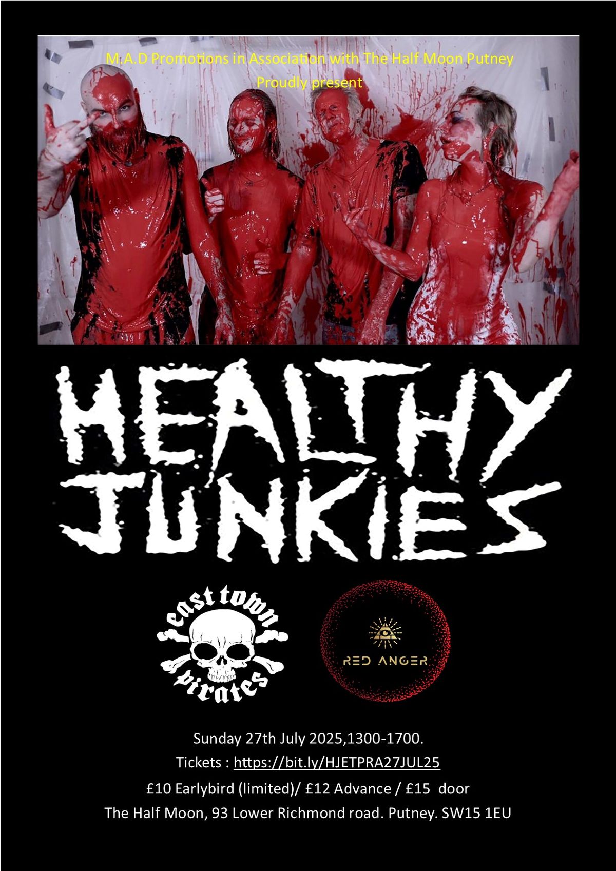 Healthy Junkies , East Town Pirates , Red Anger @ Half Moon Putney