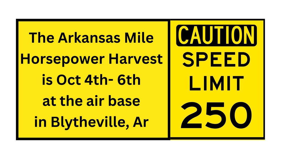 Arkansas Mile, Horsepower Harvest 