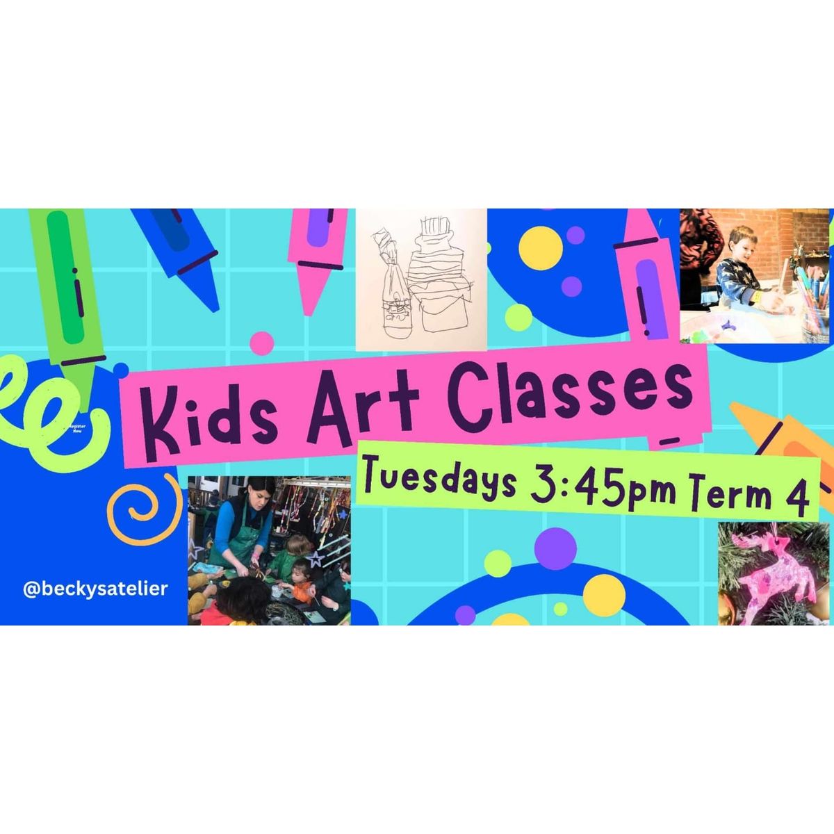 Kids Art Classes Term 4 Tuesdays 3:45pm - 5:15pm  (5-8yrs)