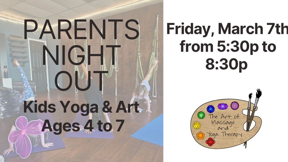 PARENT'S NIGHT OUT - Yoga and Art (Ages 4-7)