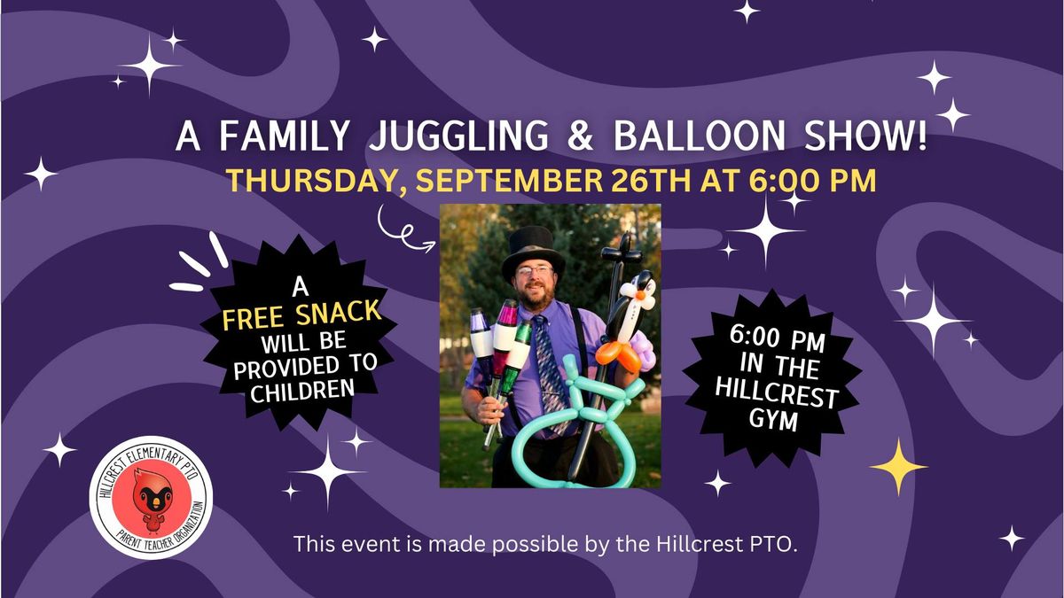 Hillcrest Family Fun Night: Kevin's Juggling & Balloons