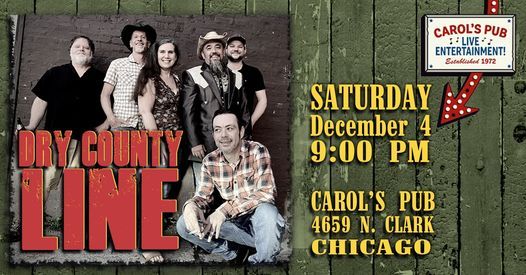Dry County Line at Carol's for the Holidays!
