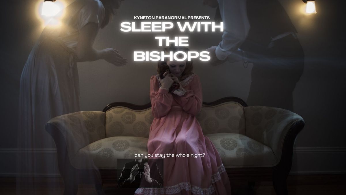 Sleep With the Bishops!