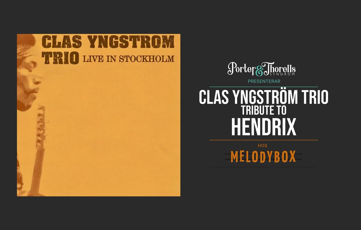 CLAS YNGSTR\u00d6M TRIO - TRIBUTE TO HENDRIX