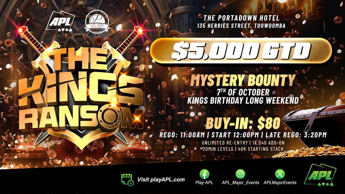 The Kings Ransom - 5K GTD Mystery Bounty