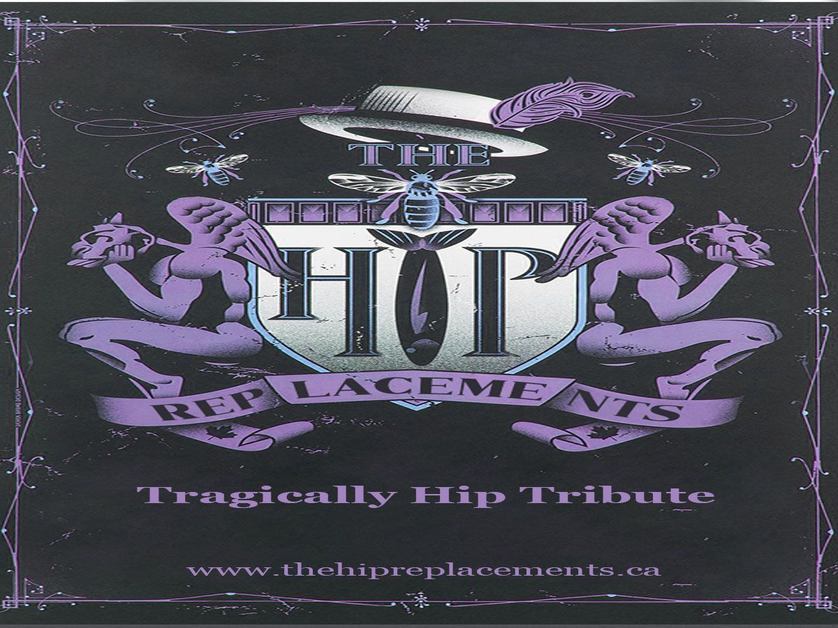 The Hip Replacements-Tragically Hip Tribute - Edgewater Bar and Grill