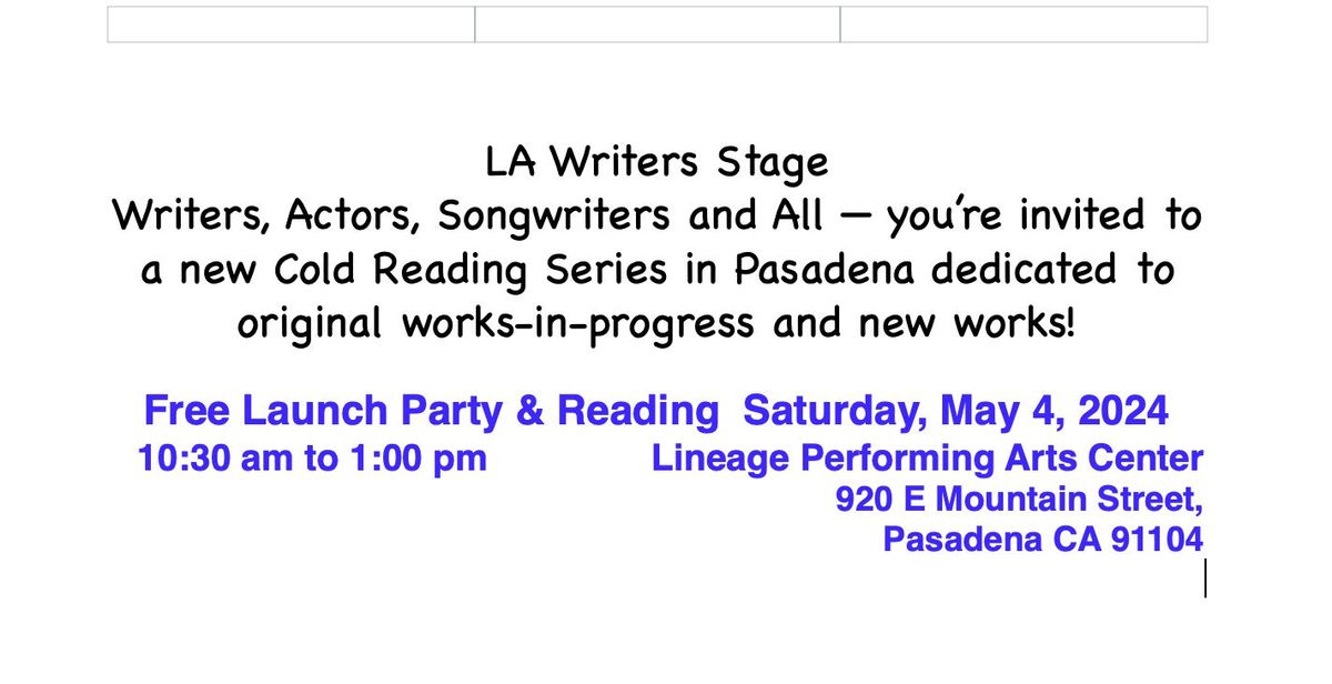 LA Writers Stage Launch Party & Cold Reading May 4, 2024, 10:30 am-1 pm