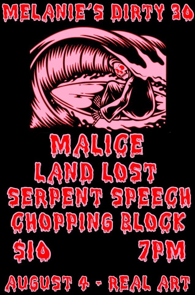 Real Art x Peach Collective Present Malice, Land Lost, Serpent