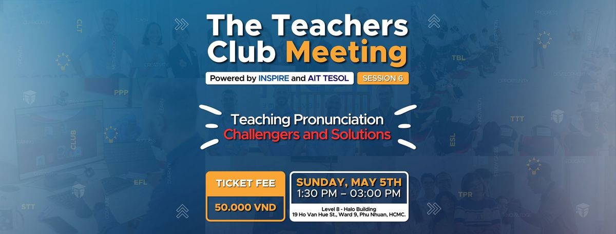  The Teachers Club Meeting | Teaching Pronunciation - Challenges and Solutions