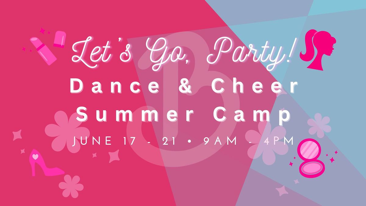 Let\u2019s Go Party Dance and Cheer Camp