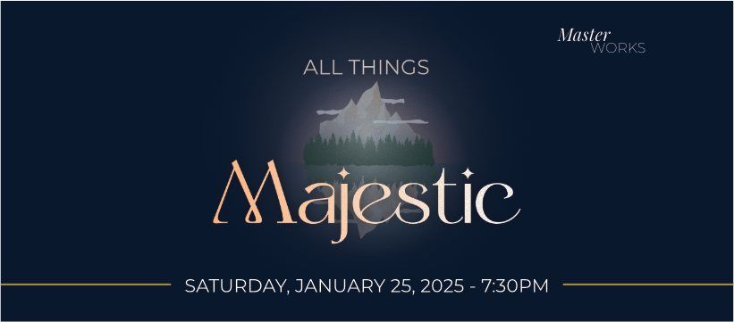 MasterWorks IV: All Things Majestic