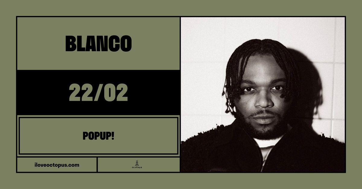 BLANCO :: 22\/02 :: POPUP! :: \u00d6CT\u00d6PUS