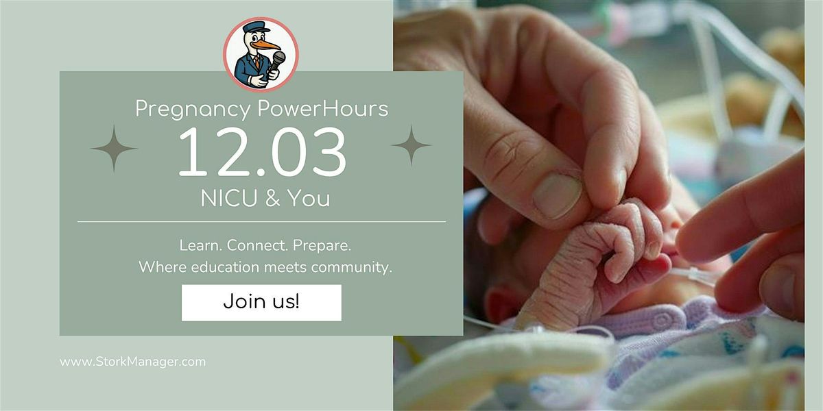 Pregnancy PowerHours: NICU and You - Navigating Life in the NICU