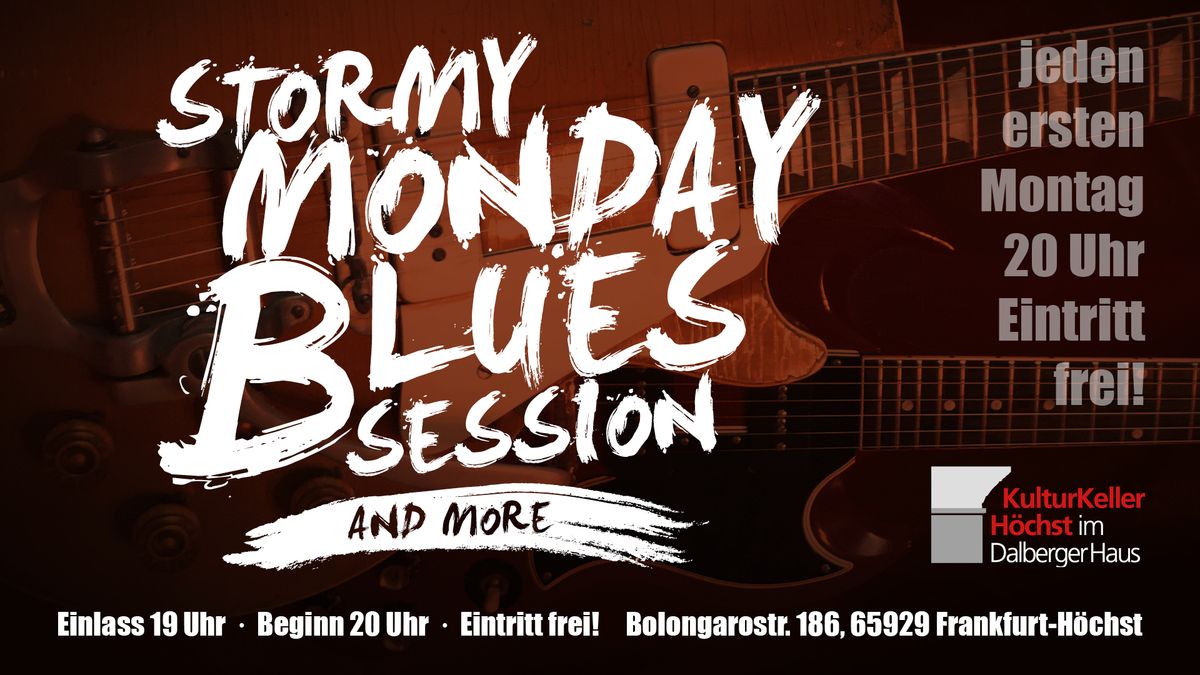 Stormy Monday Blues Session & More