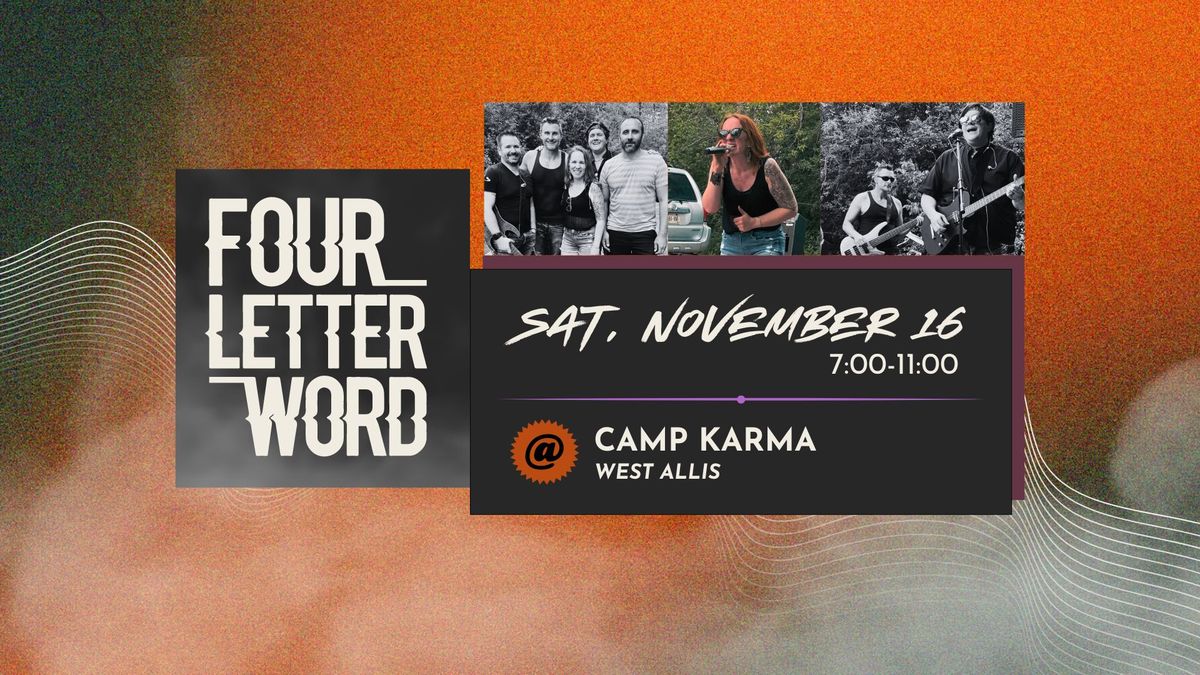 Four Letter Word @ Camp Karma