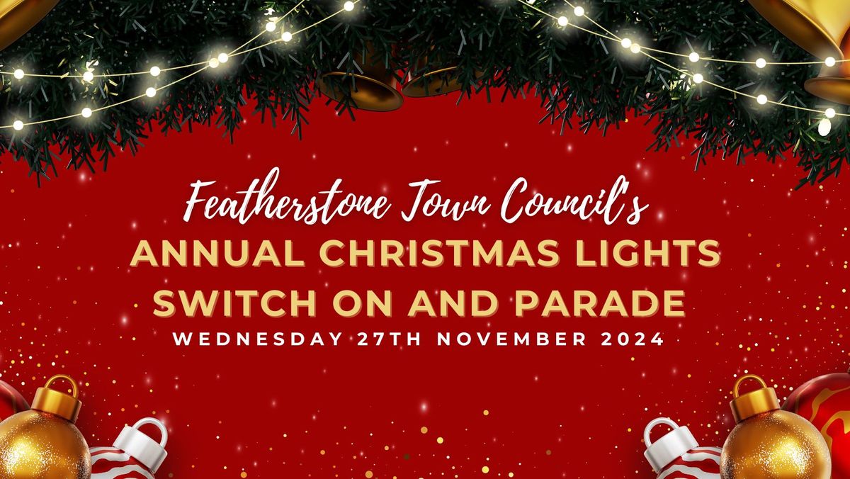 Featherstone Town Council's Christmas Lights Switch On 2024