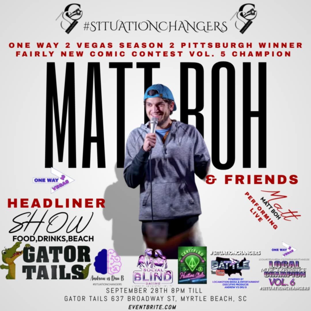 Gator Tails Presents: Matt Roh & Friends Headliner Show 