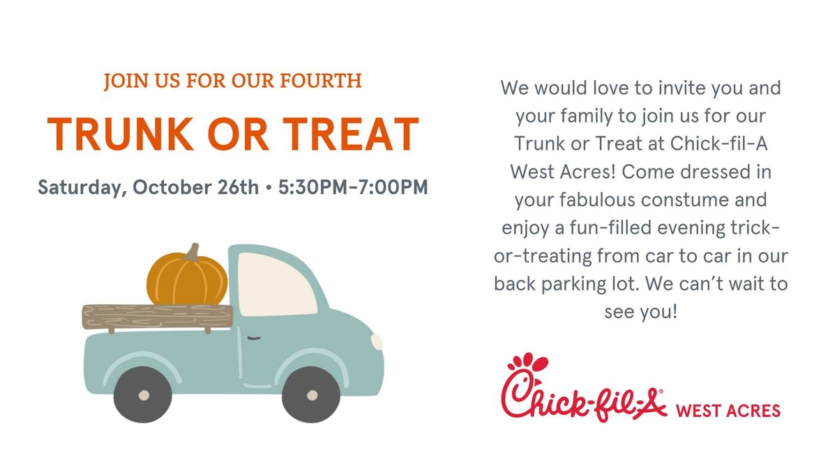 Trunk or Treat at Chick-fil-A West Acres! \ud83c\udf83\u2728\ud83c\udf41