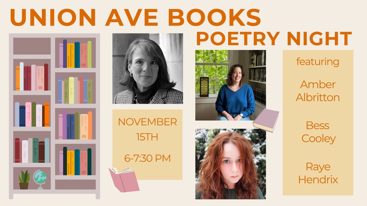 Poetry Night with Amber Albritton, Bess Cooley, & Raye Hendrix