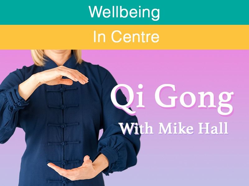 Qi Gong with Mike Hall
